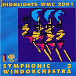 Highlights WMC 2001 - Symphonic Windorchestra, Vol 2 | Rolf Rudin