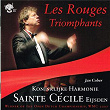 Les Rouges Triomphants | Koninklijke Harmonie Sainte Cecile Eijsden