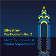 Silvestrov: 3 Postludien: Postludium No. 3 | Matt Haimovitz