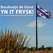 Boudewijn De Groot Yn It Frysk! | Grytz