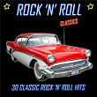 Rock 'N' Roll Classics: 30 Classic Rock 'N' Roll Hits | Elvis Presley "the King"