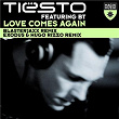 Love Comes Again (feat. BT) | Tiësto