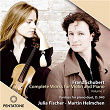 Schubert Complete Works for Violin and Piano, Vol. 2 | Julia Fischer