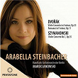 Szymanowski & Dvorák: Violin Concertos | Arabella Steinbacher
