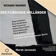 Wagner: Der fliegende Holländer | Marek Janowski