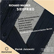 Wagner: Siegfried | Marek Janowski