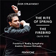 Stravinsky: The Rite of Spring & The Firebird Suite | Frankfurt Radio Symphony Orchestra