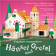 Humperdinck: Hänsel und Gretel | Rundfunk-sinfonieorchester Berlin