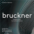 Bruckner: Symphony No. 1 & 4 Orchestral Pieces | Orchestre Philharmonique Du Luxembourg