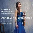 Britten & Hindemith: Violin Concertos | Arabella Steinbacher