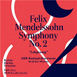 Mendelssohn: Symphony No. 2 "Lobgesang" | Andrew Manze