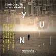 Isang Yun - Sunrise Falling | Matt Haimovitz