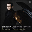 Schubert: Last Piano Sonatas | Francesco Piemontesi