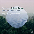 Debussy & Schoenberg: Pelléas & Mélisande | L'orchestre De La Suisse Romande