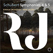 Schubert: Symphonies 4 & 5 | B'rock Orchestra