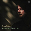Aus Wien | Alasdair Beatson