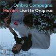 Ombra Compagna: Mozart Concert Arias | Lisette Oropesa