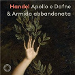 Handel: Apollo e Dafne & Armida abbandonata | Francesco Corti