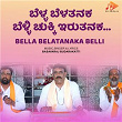 Bella Belatanaka Belli | Basavaraj Budarakatti