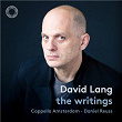 Lang: the writings | Cappella Amsterdam