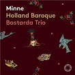 Minne | Holland Baroque