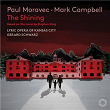 Moravec: The Shining | Lyric Opera Of Kansas City