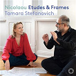 15 Klavieretüden & Frames | Tamara Stefanovich