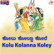 Kolu Kolanna Koley | Kiran Kumar Laggere & Kadabagere Muniraju