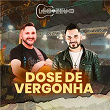 Dose de Vergonha | Léo & Zeu
