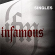 INFAMOUS - THE SINGLES | Infamous