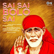 Sai Sai Bolo Sai (Sai Bhajan) | Vandana Bajpai, Vinod Rathod & Saud Khan