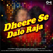 Dheere Se Dalo Raja | Meena