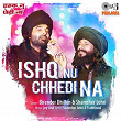 Ishq Nu Chhedi Na | Birender Dhillon, Shamsher Lehri