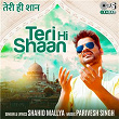 Teri Hi Shaan | Shahid Mallya