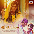 Mukaddar | Jyoti Nooran