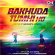 Bakhuda Tumhi Ho (Lofi Mix) | Atif Aslam, Alka Yagnik & Abhimanyu-pragya