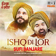 Ishq Di Lor | Sufi Banjare