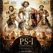 PS - 1 (Malayalam) (Original Motion Picture Soundtrack) | A.r. Rahman & Rafeeq Ahamed