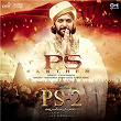 PS Anthem (From “PS-2") (Telugu) | A.r. Rahman