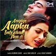 Aayiye Aapka Intezaar | Kumar Sanu & Abhimanyu-pragya