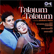 Talatum Talatum | Udit Narayan, Alka Yagnik & Jayesh Gandhi