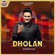 Dholan | Surinder Khan