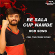 Ee Sala Cup Namde RCB Song - (Feel The Power Cover) | John Kennady & Kishan D'souza