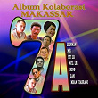 Album Kolaborasi Makassar 7A | Ali Usman