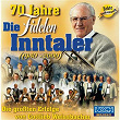 70 Jahre | Die Fidelen Inntaler