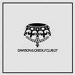 Club 27 | Dawson & Creek