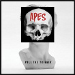 Pull The Trigger | Apes