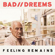 Feeling Remains | Bad