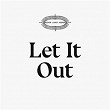 Let It Out | Seeker Lover Keeper