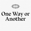 One Way Or Another | Seeker Lover Keeper